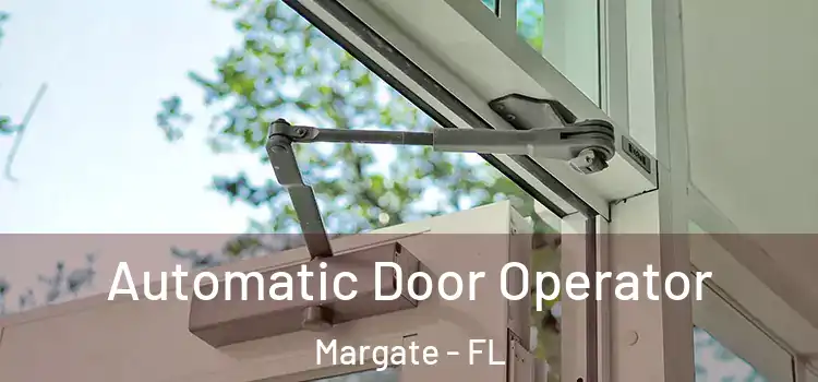 Automatic Door Operator Margate - FL