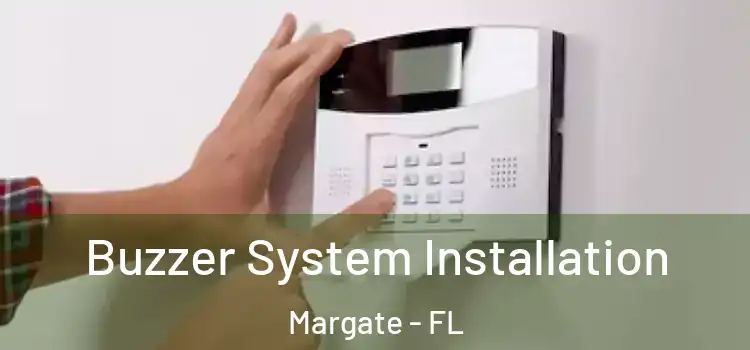 Buzzer System Installation Margate - FL