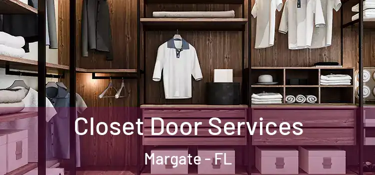  Closet Door Services Margate - FL