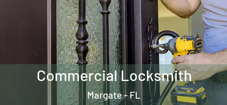  Commercial Locksmith Margate - FL