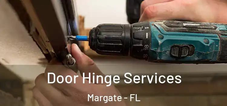 Door Hinge Services Margate - FL
