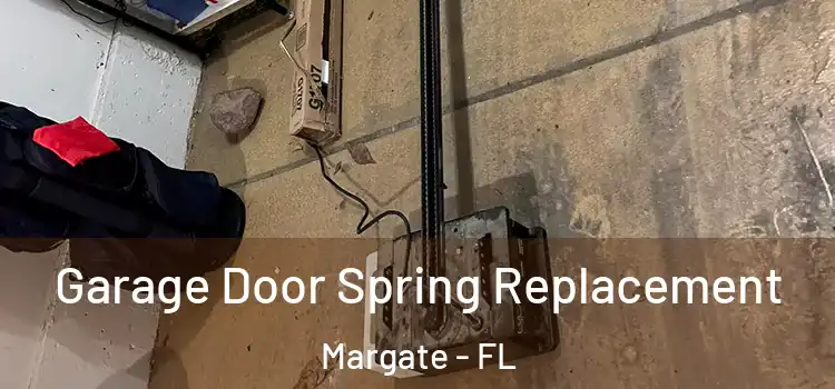  Garage Door Spring Replacement Margate - FL