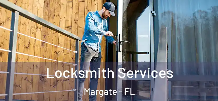 Locksmith Services Margate - FL